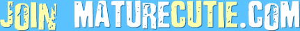 JOIN MATURECUTIE.COM